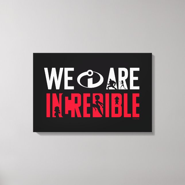 The Incredibles 2 | We Are Incredible Canvas Print (Front)