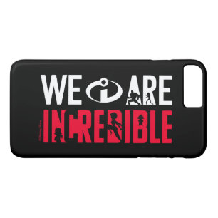The Incredibles 2 We Are Incredible iPhone 8 Plus/7 Plus Case