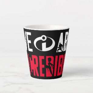 The Incredibles 2   We Are Incredible Latte Mug