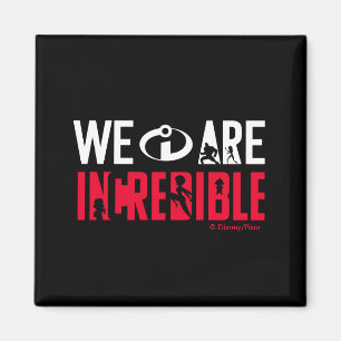 The Incredibles 2   We Are Incredible Magnet