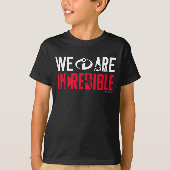 The Incredibles 2 | We Are Incredible T-Shirt (Front)