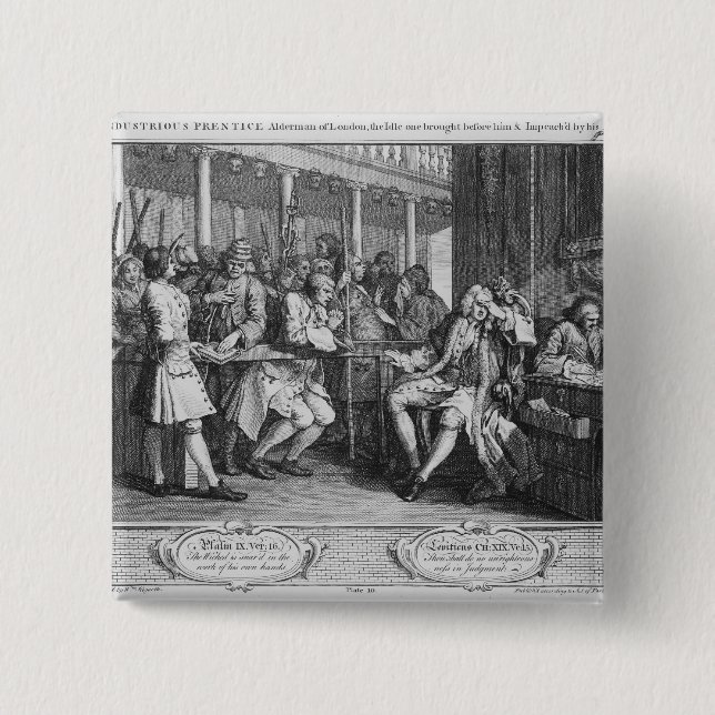 The Industrious 'Prentice Alderman of London 2 Inch Square Button (Front)