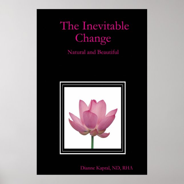 The Inevitable Change: Natural and Beautiful Poster (Front)