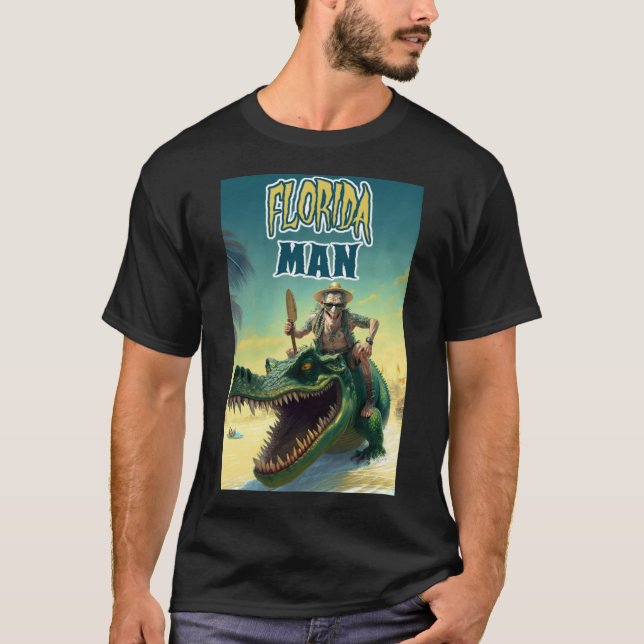 The Infamous Florida Man T-Shirt (Front)