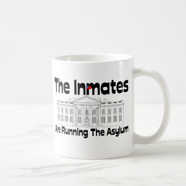 The Inmates Are Running The Asylum Coffee Mug (Right)