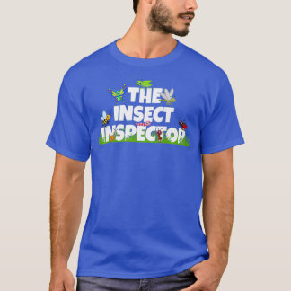 The Insect Inspector Bug Entomology Gifts for T-Shirt