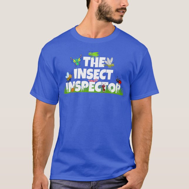 The Insect Inspector  Bug Entomology Gifts for T-Shirt (Front)