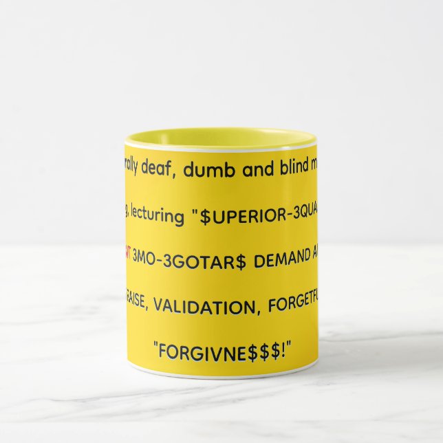 The intentionally deaf, dunb and blind mocking mug (Center)