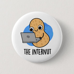The Internut Funny Internet Peanut Pun  2 Inch Round Button