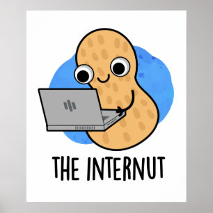 The Internut Funny Internet Peanut Pun  Poster