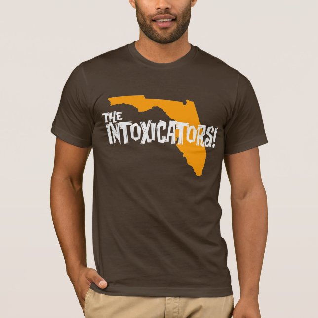 The Intoxicators! - State of Florida shirt (Front)
