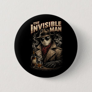 The Invisible Man 2 Inch Round Button