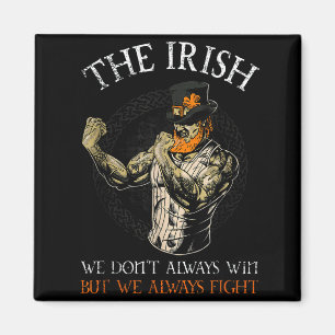 The Irish We Don't Always Win But We Always Fight  Magnet
