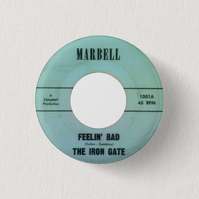 The Iron Gate - Feelin' Bad 1 Inch Round Button (Front)