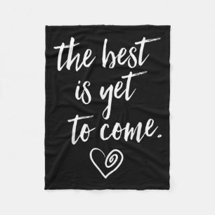 The Is Yet To Come Fleece Blanket