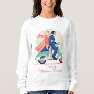 The Italian Dream - The White Lotus Sweatshirt