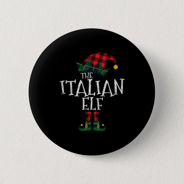 The Italian Elf Matching Family Group Gift Funny C 2 Inch Round Button (Front)
