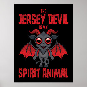 The Jersey Devil Is My Spirit Animal Poster