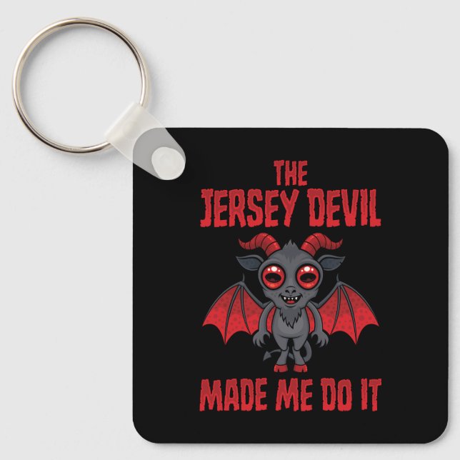 The Jersey Devil Made Me Do It Keychain (Front)