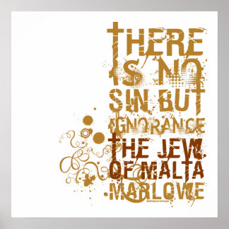 The Jew Of Malta Ignorance Quote Poster