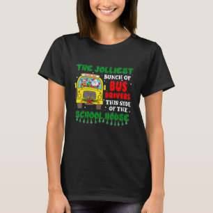 The Jolliest Bunch Of Bus Driver Christmas School  T-Shirt