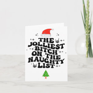 The Jolliest On The Naughty List Funny Christmas  Card