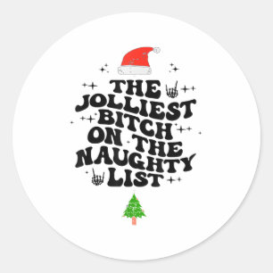 The Jolliest On The Naughty List Funny Christmas  Classic Round Sticker