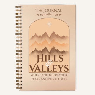 The Journal: Hills and Valleys Notebook
