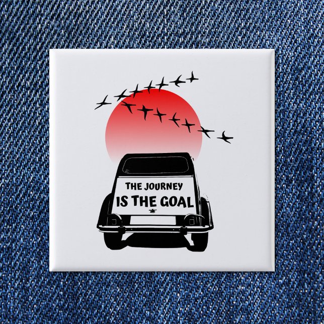 The journey is the goal Sunset - oldtimer 2CV 2 Inch Square Button (2CV Button in White with a Red Sunset and Birds Illustration)