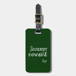 The Journey is The Reward Luggage Tag