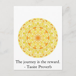The journey is the reward. - Taoist Proverb Postcard