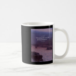 The Journey Not The Arrival S Quote Poster  Coffee Mug