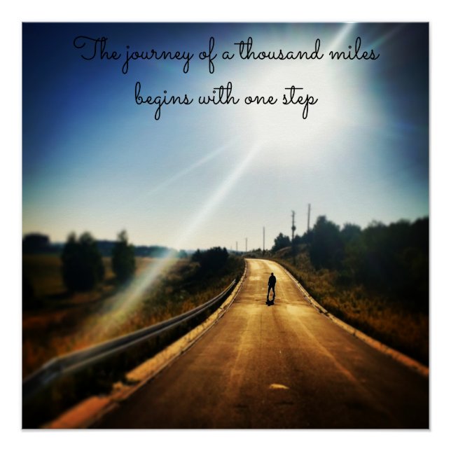 The journey of a thousand miles begins with 1 step poster (Front)