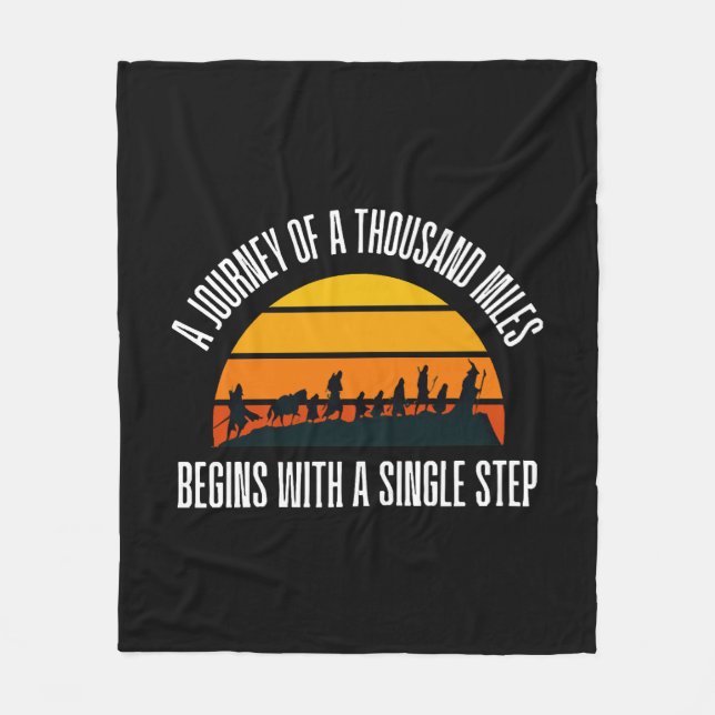 The Journey of a Thousand Miles Begins with a Sing Fleece Blanket (Front)