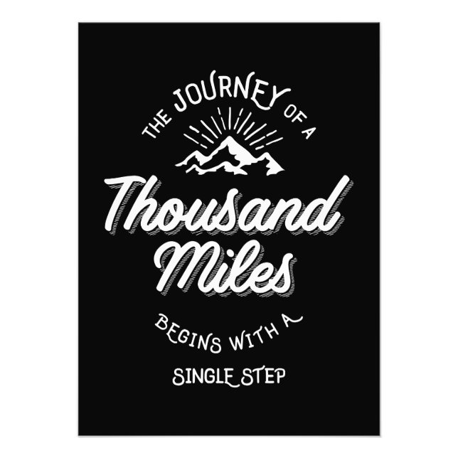 The Journey of a Thousand Miles Begins With a Sing Photo Print (Front)