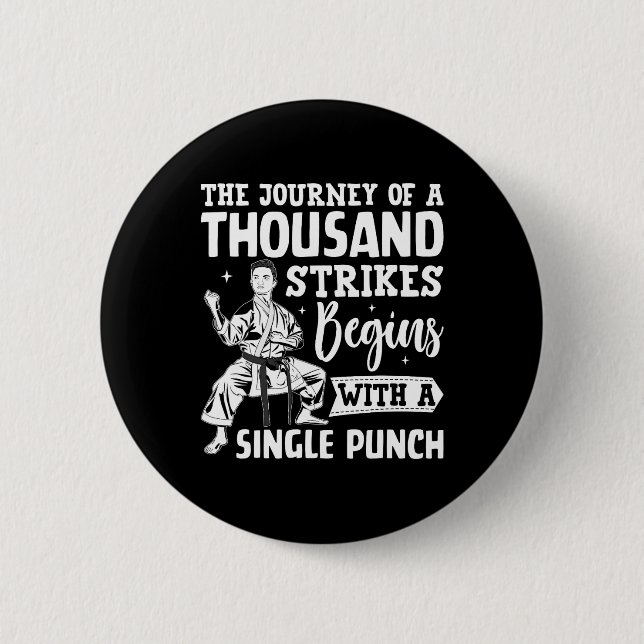The Journey Of A Thousand Strikes Begins With A Si 2 Inch Round Button (Front)