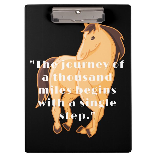 The journey quotes Custom Text Horse photo  Clipboard (Front)