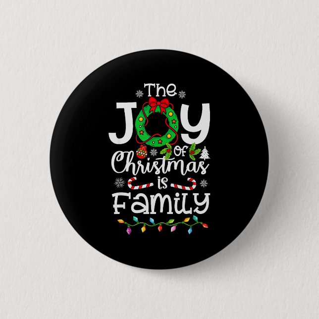 The Joy Christmas Is Family Matching Xmas Men Wome 2 Inch Round Button (Front)