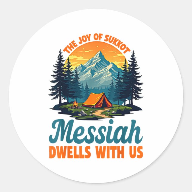 The Joy Of Sukkot Messiah Dwells With Us Jewish Ho Classic Round Sticker (Front)