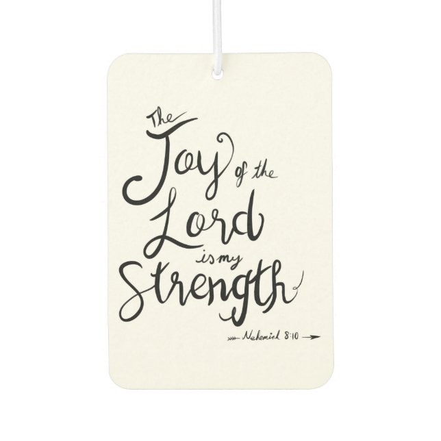 The joy of the Lord, Bible verse Air Freshener (Front)