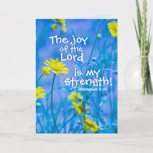 The Joy of the Lord is my Strength, Nehemiah 8:10 Card