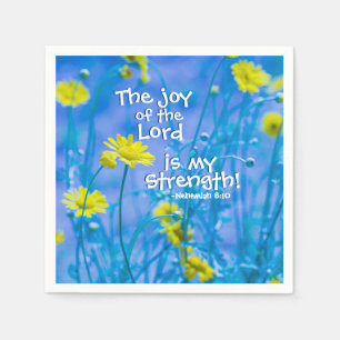 The Joy of the Lord is my Strength, Nehemiah 8:10 Napkin