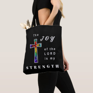 The Joy of the Lord is my Strength Tote Bag