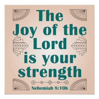 The Joy of the Lord is Your Strength ArtDeco Poster