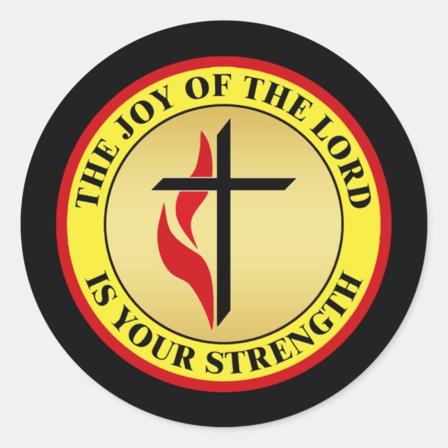 THE JOY OF THE LORD IS YOUR STRENGTH CLASSIC ROUND STICKER (Front)