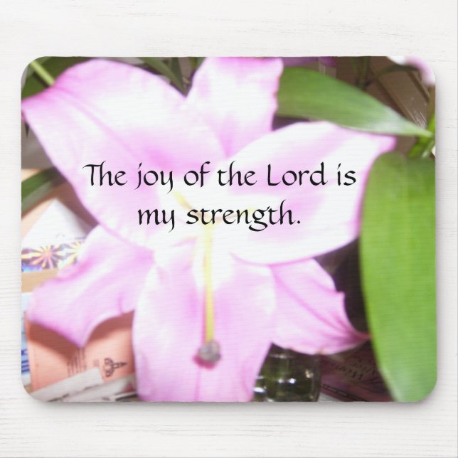The joy of the Lord Mouse Pad (Front)