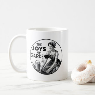 The Joys Of Gardening Coffee Mug