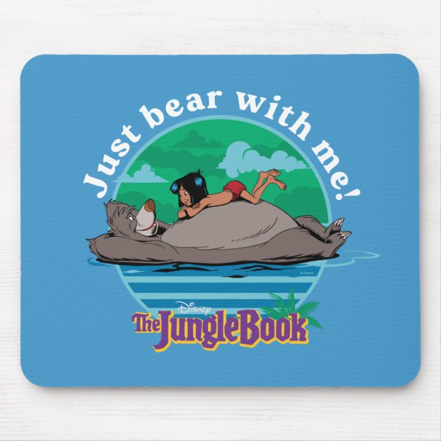 The Jungle Book | Just Bear with Me! Mouse Pad (Front)