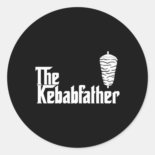 The Kebab Father Doner Kebab Maker Dad Classic Round Sticker (Front)