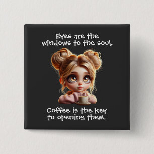 The Key Is Coffee 2 Inch Square Button